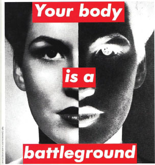 Figura 1: Barbara Kruger. Tu cuerpo es un campo de batalla. 1989.